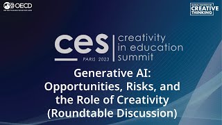 Creativity in Education Summit 2023: Generative AI: Opportunities, Risks, and the Role of Creativity
