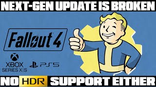 Fallout 4 - Next-Gen Update Is Broken on PS5 \& Xbox Series - No HDR Support Either