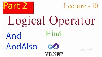 Lec 10 - Logical operator part 2 (And and AndAlso)