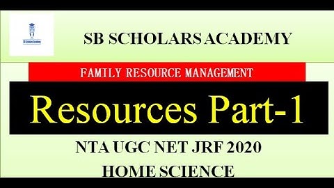 Resources Part-1 || FRM || NTA UGC NET JRF HOME SCIENCE 2020 || Paper-2 || SB Scholars Academy