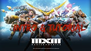Master X Master (MXM) - Intro & Tutorial - Closed Beta (Europe-Eng)