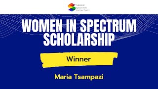 Women in Spectrum Scholarship 2024 Winner Interview - Maria Tsampazi