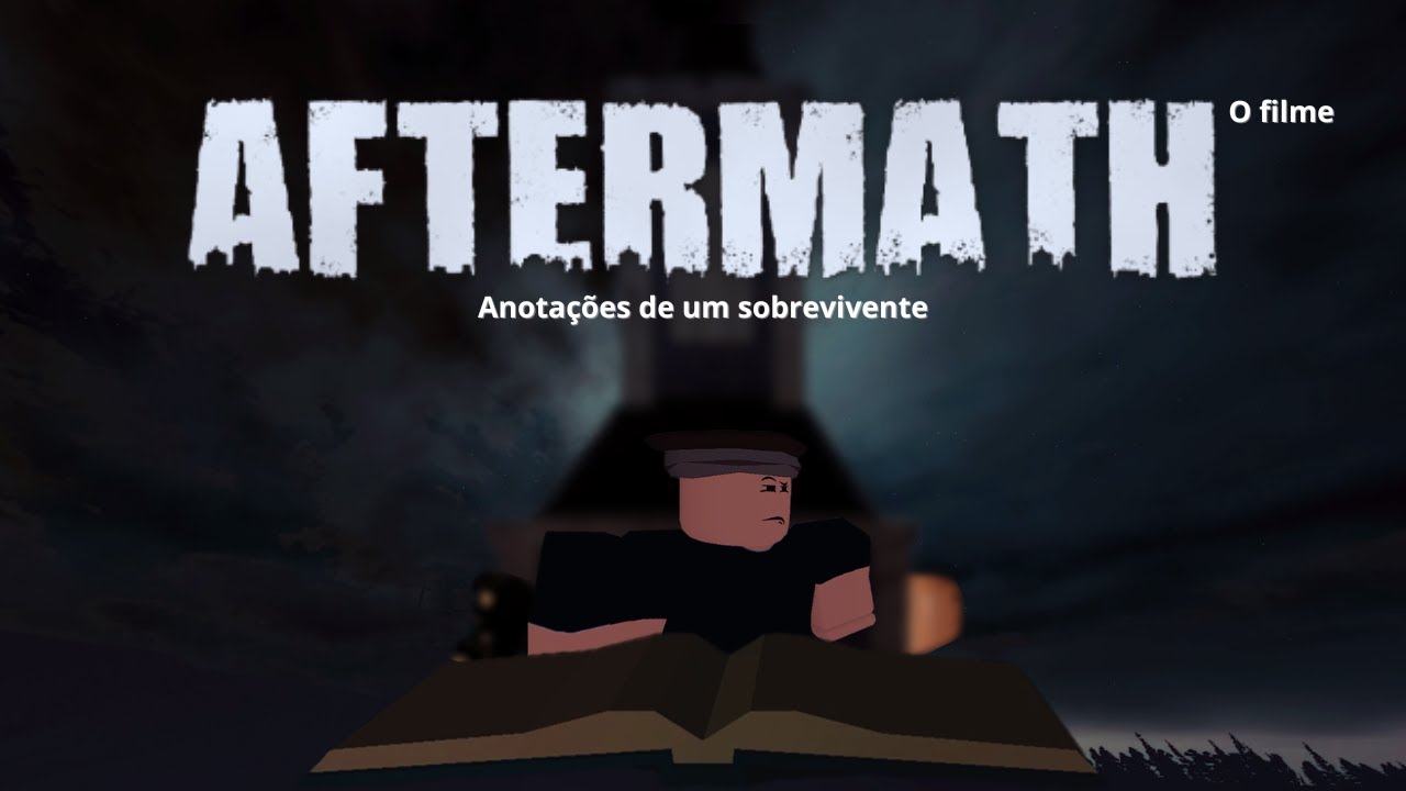 Anotações de um sobrevivente o filme LORE do Aftermath ROBLOX - YouTube