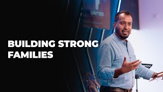 Building Strong Families | Dream Home (Part 2) | Ps. Sam Ellis