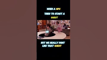 when a NPC tries to initiate a quest and really don