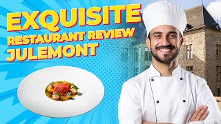 Why You Must Visit Julemont Restaurant NOW
