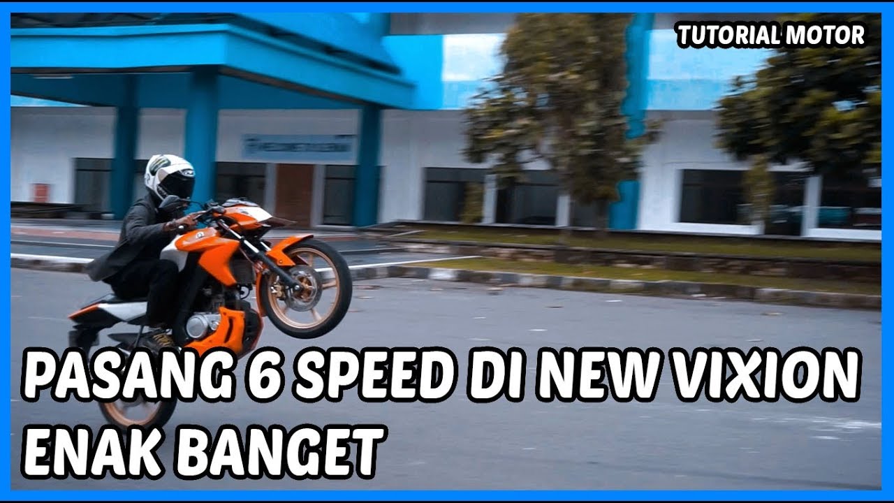 Pasang 6 Speed Punya R15 Di New Vixion YouTube