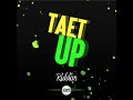 Taet Up Riddim