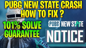 PUBG NEW STATE CRASH PROBLEM FIX | PUBG NEW STATE CRASH ERROR FIX | HOW TO SOLVE ?