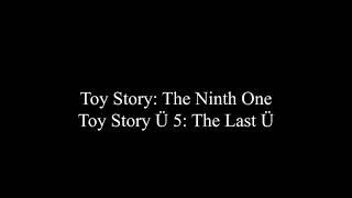 CREEPYPASTA READING: Toy Story: The Ninth One, Toy Story Ü 5