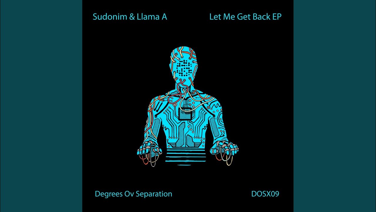 Watch Let Me Get Back (Original Mix) on YouTube Watch Let Me Get Back (Original Mix) on YouTube