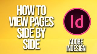 How To View Pages Side By Side Adobe InDesign Tutorial