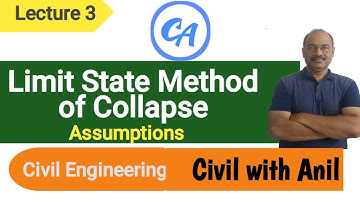 Limit State Methods in Collapse Assumptions