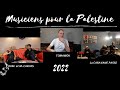 Musiciens pour la palestine  fev 2022