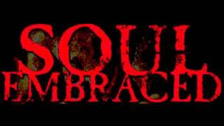 Watch Soul Embraced Someday video