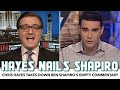 Chris Hayes Dunks On Ben Shapiro