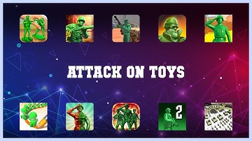 Popular 10 Attack On Toys Android Apps