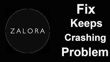 Fix Zalora App Keeps Crashing | Fix Zalora App Keeps Freezing | PSA 24