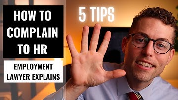 5 Tips For Complaining To HR