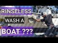 Rinseless Wash A Boat?? | How I Use Optimum No Rinse &quot;ONR&quot; To Wash A Boat