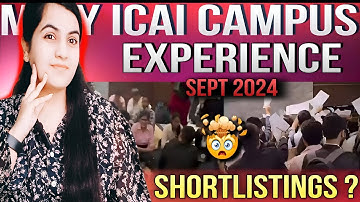 Honest ICAI Campus Placement Experience of SEP 2024 💁🏻‍♀️Shortlistings I Got ? |CA Learners
