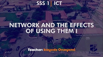 Network and the Effects of Using Them - SSS1 ICT