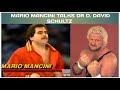 He broke my nose in 2 places  maurio mancini talks wrestling dr d david schultz