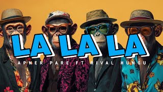 LA LA LA × TAROBE DADA 😂 (Apner Pare Ft Rival Hungu) Party Sentak