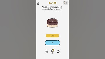 Brain Out Level 178 At least how many cut to cut a cake into 8 equal pieces?