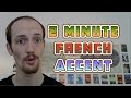 How To Do A French Accent In UNDER TWO MINUTES