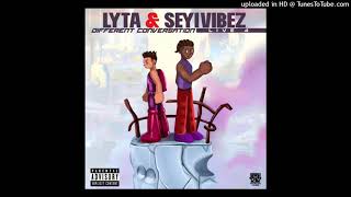 Lyta ft  Seyi Vibez – Different Conversation (Official Audio)