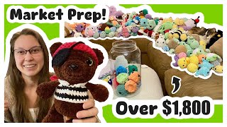 Over $1,800 in Crochet Plushies! Market Prepping and Showing EVERY Plushy I will be selling!