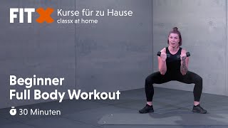 beginner full body workout | 30 minuten | FitX-Kurse für zu Hause: classx at home
