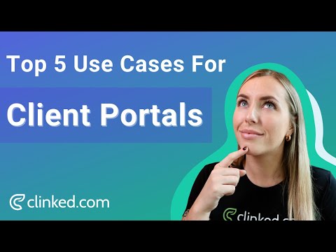 Clinked's Top 5 Use Cases For Client Portals!