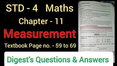 Std. 4 Maths | Lesson 11 | Measurement |Textbook Pages 59 to 69 Digest Answer & Explanation MH board
