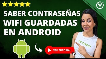 ¿Cómo Saber las CONTRASEÑAS WIFI GUARDADAS en Android? 📲 Aprende a ver las Contraseñas📲
