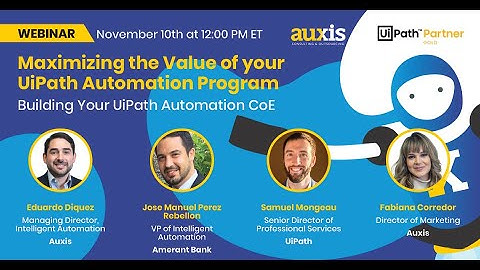 Webinar Recap: Building Your UiPath Automation CoE - How to Leverage Nearshore Talent