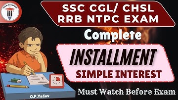 Simple Interest on Installment Trick | SI Installment for SSC CGL & CHSL 2025 | Exam Boosters