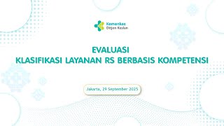 Evaluasi Klasifikasi Layanan RS Berbasis Kompetensi ( 29 September 2025)