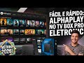 COMO BAIXAR E INSTALAR O ALPHAPLAY NO TV BOX PRO ELETRONIC [APP COMPLETO] #alphaplay #tvbox #tv 