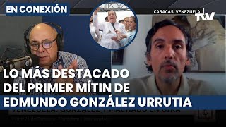 Análisis del primer acto de campaña de Edmundo González junto a María Corina | César Miguel Rondón