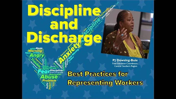 Discipline and Discharge Best Practices for Representing Workers