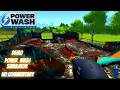 Power Wash | Demo | No commentary