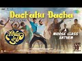 Dachaku Dacha - Video Song | Narayana &amp; Co | Sudhakar Komakula | Suresh Bobbili | Ram Miriyala