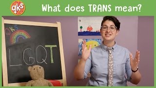 T is for TRANS!  Transgender: QUEER KID STUFF #12