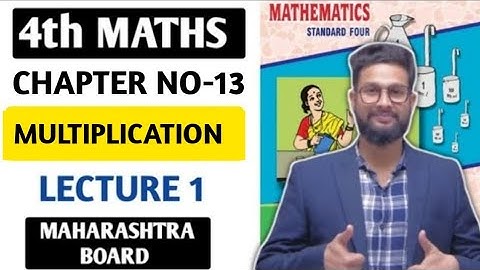 4th Maths | Chapter-13 | Multiplication Part-2 | Lecture 1 | Maharashtra Board | JR Juniors |