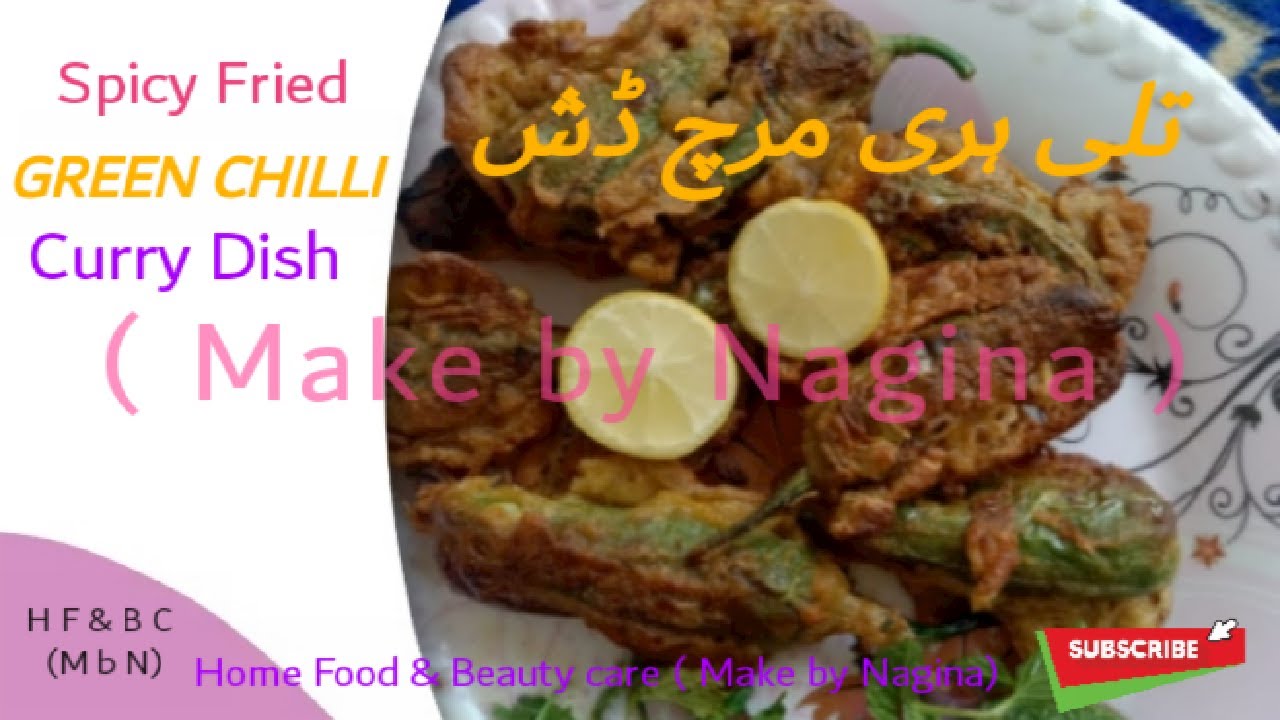 Spicy Fried Green Chili Curry Dish Make By Nagina Home Made Recipes