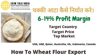 wheat flour export from india to dubai | wheat flour export from india to the usa