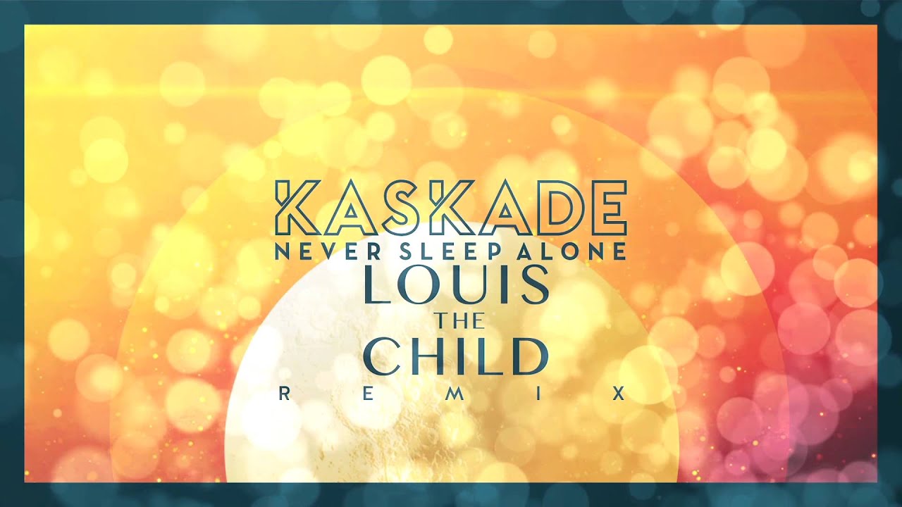 Kaskade - Never Sleep Alone (Louis The Child Remix) - YouTube