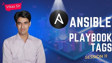 Using Tags in Ansible | Ansible Tags Working | How To Use Tags in Playbooks | Session - 11
